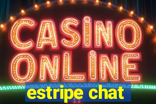 estripe chat
